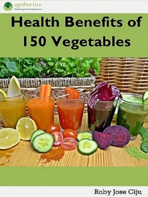 cover image of Health Benefits of 150 Vegetables